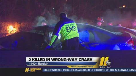 Two Drivers Killed In Wrong Way Crash On I 440 Abc11 Raleigh Durham