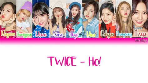 Twice Ho Lyrics Han Rom Eng Color Coded Youtube