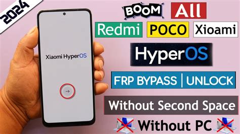 Boom All Redmi Poco Xioami Hyperos Frp Bypass Unlock Without Pc