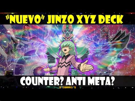 NUEVO JINZO XYZ DECK J DES A ALGUNOS DECKS HACER COUNTER Y ESAS