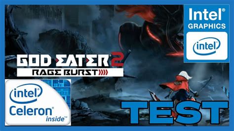 God Eater Rage Burst En Pc De Bajos Recursos Test En Celeron