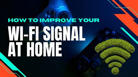 How To Improve Your Wi Fi Signal At Home Simple Tips And Tricks To