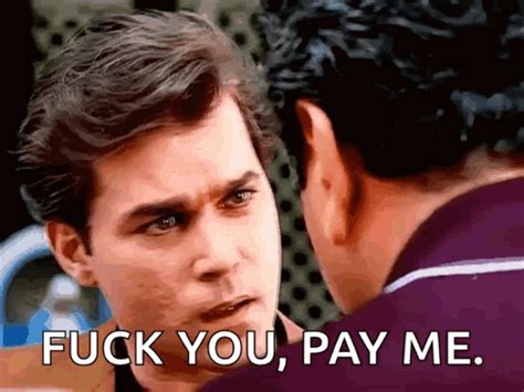 Gifs De Goodfellas Fuck You Pay Me Tenor