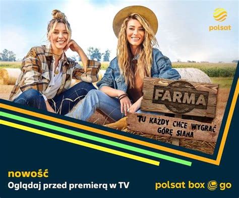 Przedpremierowe Odcinki Nowego Reality Show Farma W Polsat Box Go