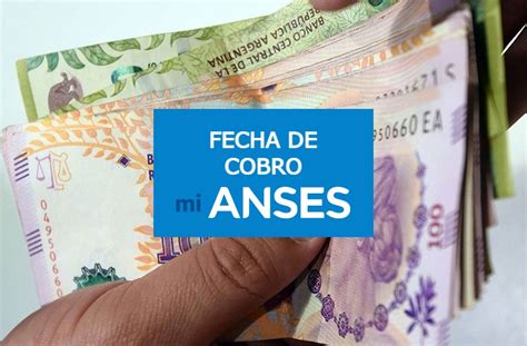 Cuándo cobro en Anses calendario de agosto 2023 El Economista