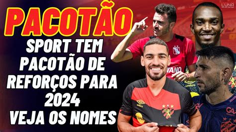 FINALMENTE SPORT RENOVA PACOTÃO DE REFORÇOS PARA A TEMPORADA 2024