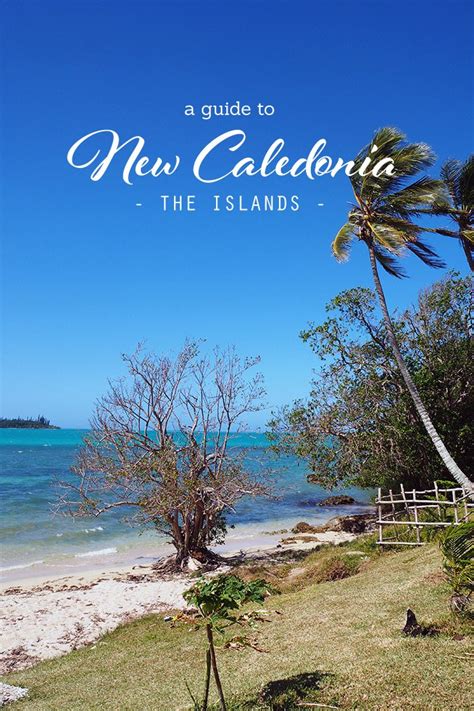 new-caledonia-the-islands-guide - New Caledonia