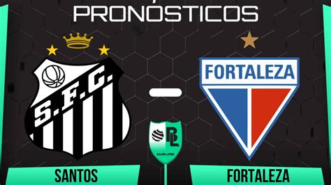 Pron Stico Santos Vs Fortaleza Cuotas Y Apuestas Por La Jornada Del