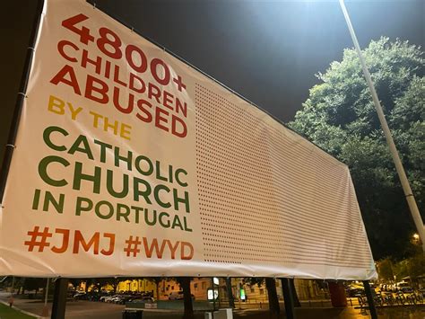 Jmj Cartazes Contra Abusos Sexuais Na Igreja Colocados Em Lisboa