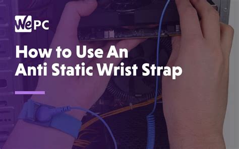 How to use an Anti Static Wrist Strap / Wristband / Grounding Bracelet