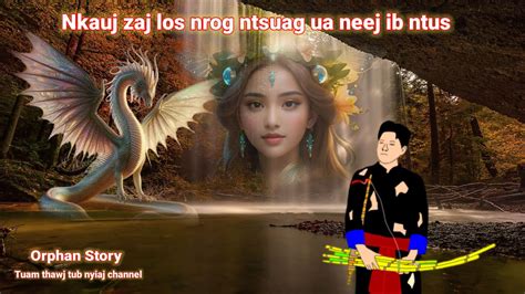 Dab Neeg Nkauj Zaj Los Nrog Ntsuag Ua Neej Ib Ntus Dragon Story