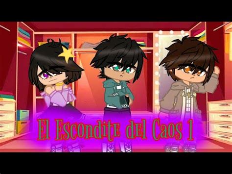 El Escondite Del Caos Episodio Parte Temporada Gacha Club