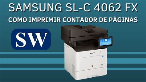 Como imprimir contador de páginas da impressora Samsung C4062FX YouTube