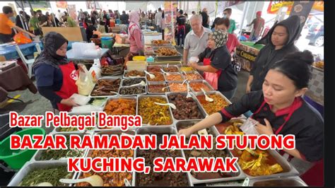 Bazar Ramadan Jalan Stutong Kuching Travel Sarawak Youtube