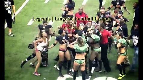 Legends Lingerie Football League 21 06 2023 Youtube