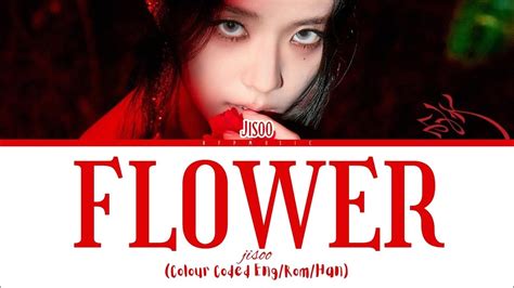 Jisoo Flower 지수 꽃 가사 Colour Coded Lyrics YouTube