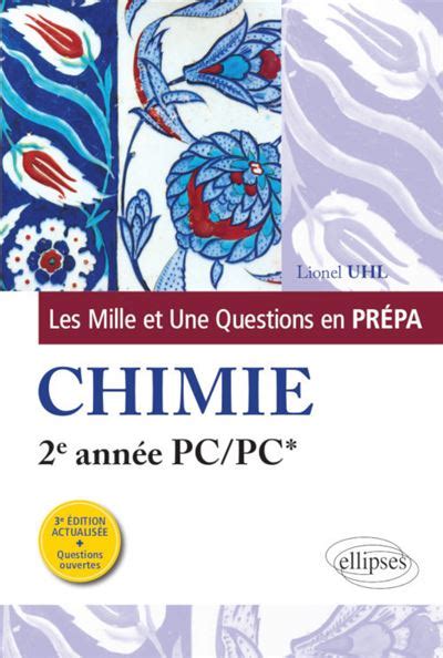 Les Questions De La Chimie En Pr Pa E Ann E Pc Pc E Dition