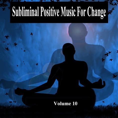 Reduce Stress Subliminal Positive Music For Change YouTube Music