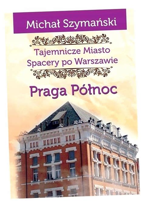 Warszawa Zabytki Ciekawe Miejsca Niska Cena Na Allegro Pl