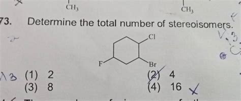 Determine The Total Number Of Stereoisomers Filo