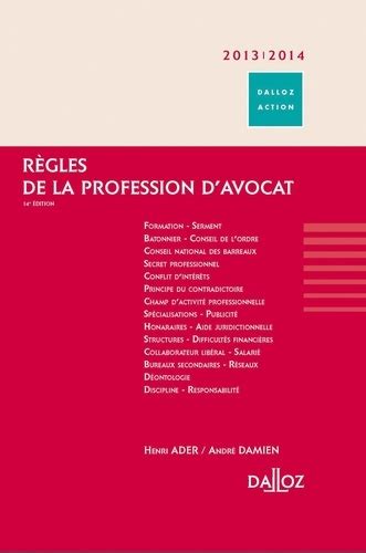 Règles de la profession d avocat Henri Ader André Damien Decitre