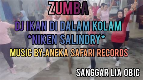 Dj Ikan Di Dalam Kolam Niken Salindry Zumba Aneka Safari Records