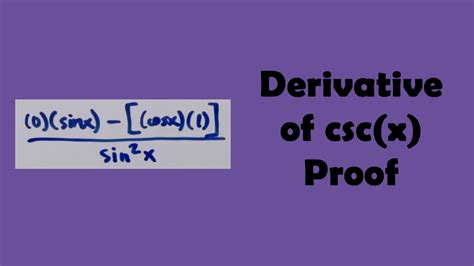 Derivative Of Cscx Proof Youtube