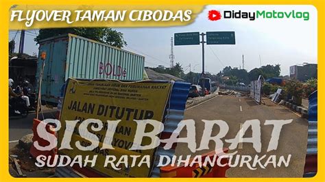 Sudah Sampai Mana Proyek Revitalisasi Flyover Taman Cibodas Kota