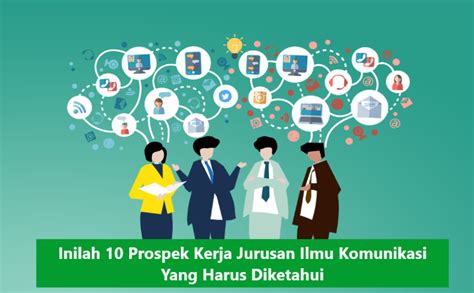 Inilah Prospek Kerja Jurusan Ilmu Komunikasi Yang Harus Diketahui