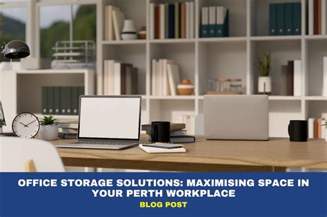 Office Storage Solutions Maximising Space In Your Perth Workplace