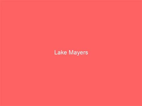 Lake Mayers Information And Guide Lakefront Home Finder