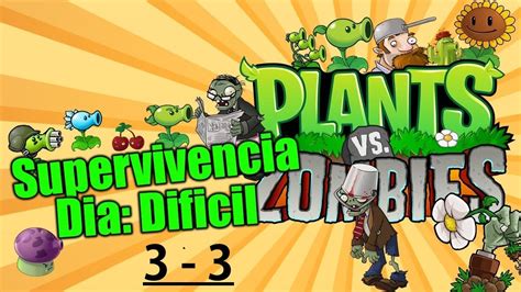 Jugando Plantas Vs Zombies L Minijuegos L Supervivencia Dia Dificil