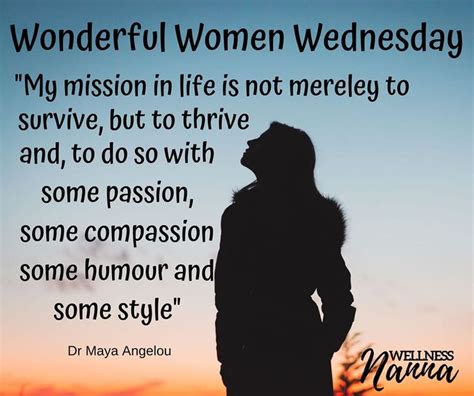 Wonderful Women Wednesday Wednesday Motivation Passion For Life