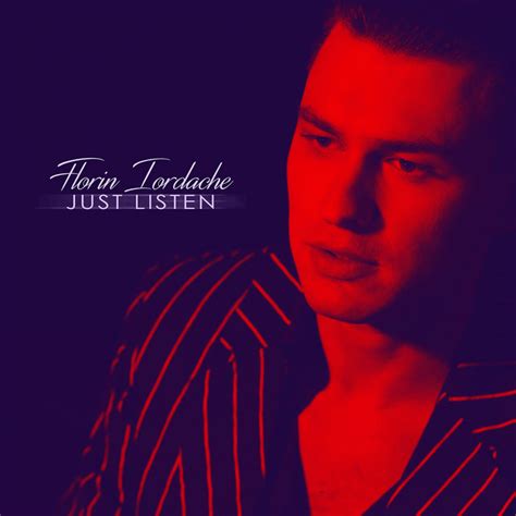 Just Listen Single By Florin Iordache Spotify