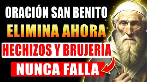 PODEROSA ORACIÓN DE SAN BENITO PARA EXTERMINAR HECHIZOS MAGIA Y