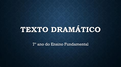 SOLUTION Texto Dram Tico Studypool