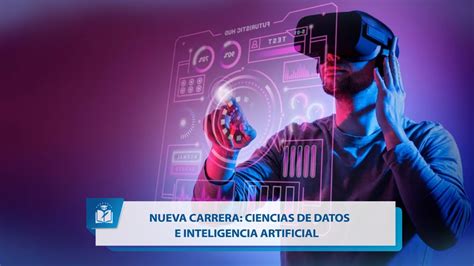 Matemáticas presenta su carrera Ciencias de Datos e Inteligencia