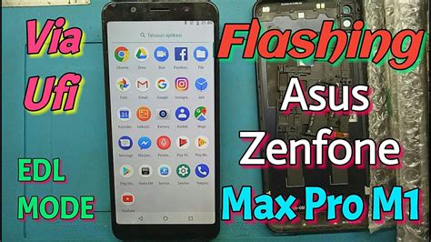 Cara Flashing Asus Max Pro M1 X00td Dengan Ufi Box Edl Mode Youtube