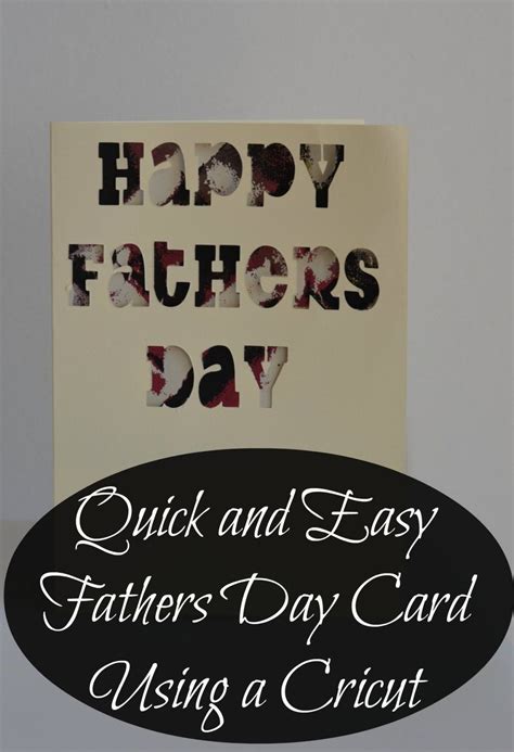 Quick And Easy Fathers Day Card Cricut Explore Fathers Day Cards