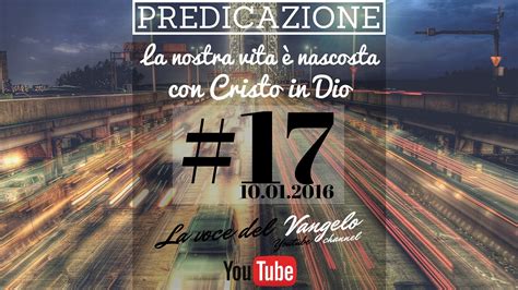 La Nostra Vita E Nascosta Con Cristo In Dio Predicazione Past