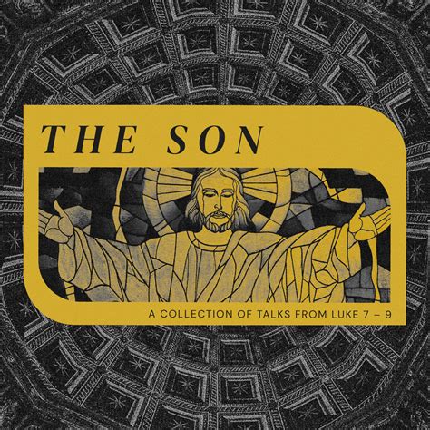Week 8, Term 2: The Son - Grace City Church