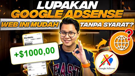 lupakan google adsense web   syarat langsung  uang cari