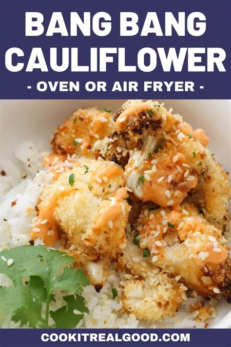 Bang Bang Cauliflower {oven And Air Fryer} Cook It Real Good