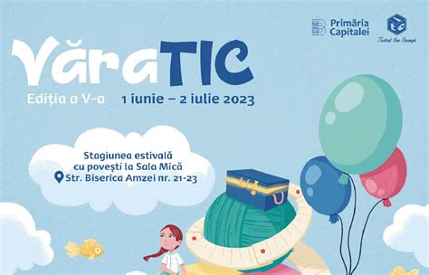 PENTRU CEI MICI Stagiunea estivală VăraTIC începe din 1 iunie 2023