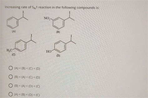 Increasing Rate Of Sn Reaction In The Following Compounds Is Filo