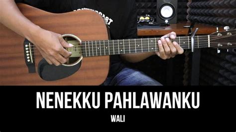 Nenekku Pahlawanku Wali Tutorial Chord Gitar Mudah Dan Lirik Youtube