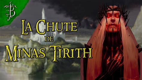 La Chute De Minas Tirith Reupload Tolkien En Bref 38 YouTube