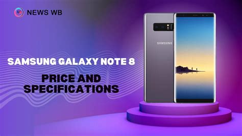 Samsung Galaxy Note 8 Price And Specifications Usnwb