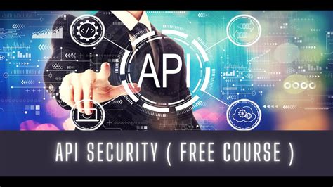 Api Security Best Practices Free Beginners Course Youtube