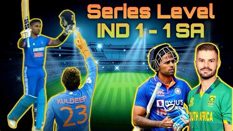 Ind Vs Sa Series Level 1 1 Kuldeep Yadav Magic Suryakumar Yadav